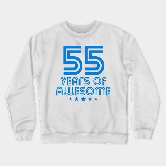 55 Years Of Awesome Crewneck Sweatshirt by dyazagita